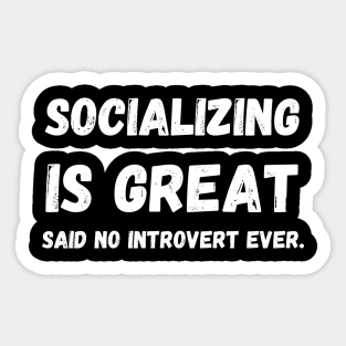 Introverts' Honesty: Socializing Verdict Sticker